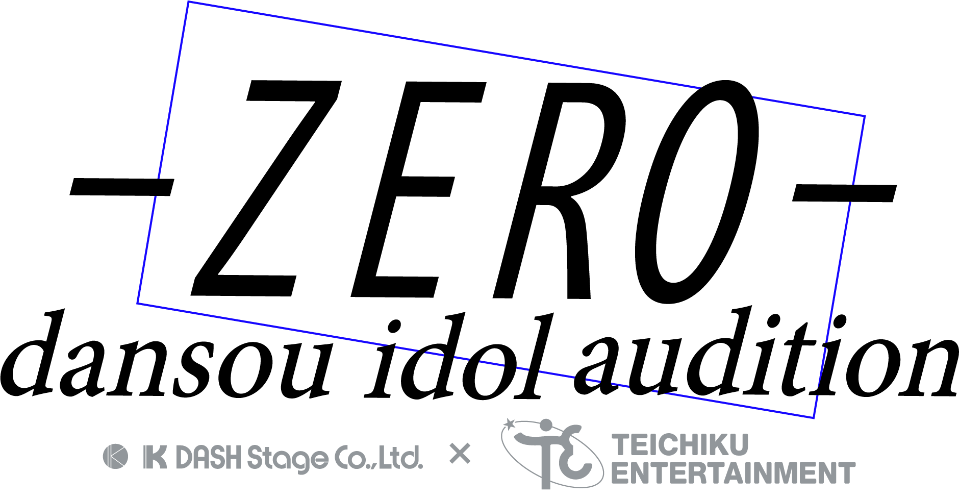 ケイダッシュステージ×テイチクエンタテインメント「次世代男装アイドルプロジェクト-ZERO-PROJECT」始動!