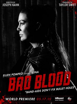 エレン・ポンピオ／テイラー・スウィフト『Bad Blood』MV解禁先行ポスター