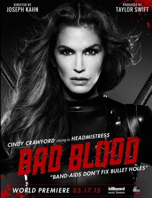 シンディ・クロフォード／テイラー・スウィフト『Bad Blood』MV解禁先行ポスター