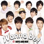BOYS AND MEN、ニューシングル「Wanna be！」2月3日リリース