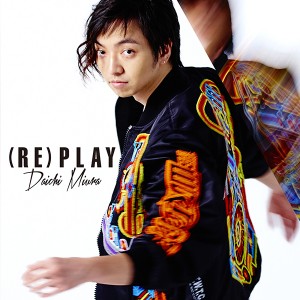 三浦大知、ニューシングル「（RE）PLAY」 2016年11月23日発売
