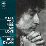 「メイク・ユー・フィール・マイ・ラヴ」収録アルバム『フィール・マイ・ラヴ ～ Love Songs of BOB DYLAN』ジャケット写真