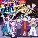 TVアニメ『おそ松さん』第3期オープニングテーマ『nice to NEET you！』ジャケットビジュアル