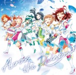 『Tokyo 7th シスターズ』777☆SISTERS ニューシングル『Across the Rainbow』ジャケットビジュアル