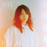 鞘師里保1stEP『DAYBREAK』（8月4日発売）＜限定盤＞