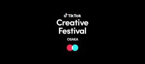 TikTok“フェス型の無料イベント”大阪で開催！　関西ゆかりの人気クリエイターが集結