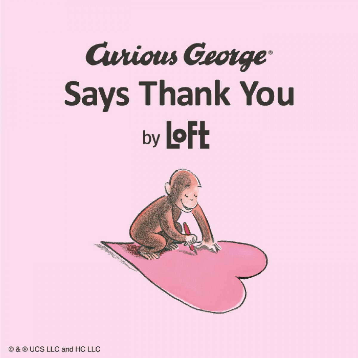 230222_Curious George Says Thank You by LOFT