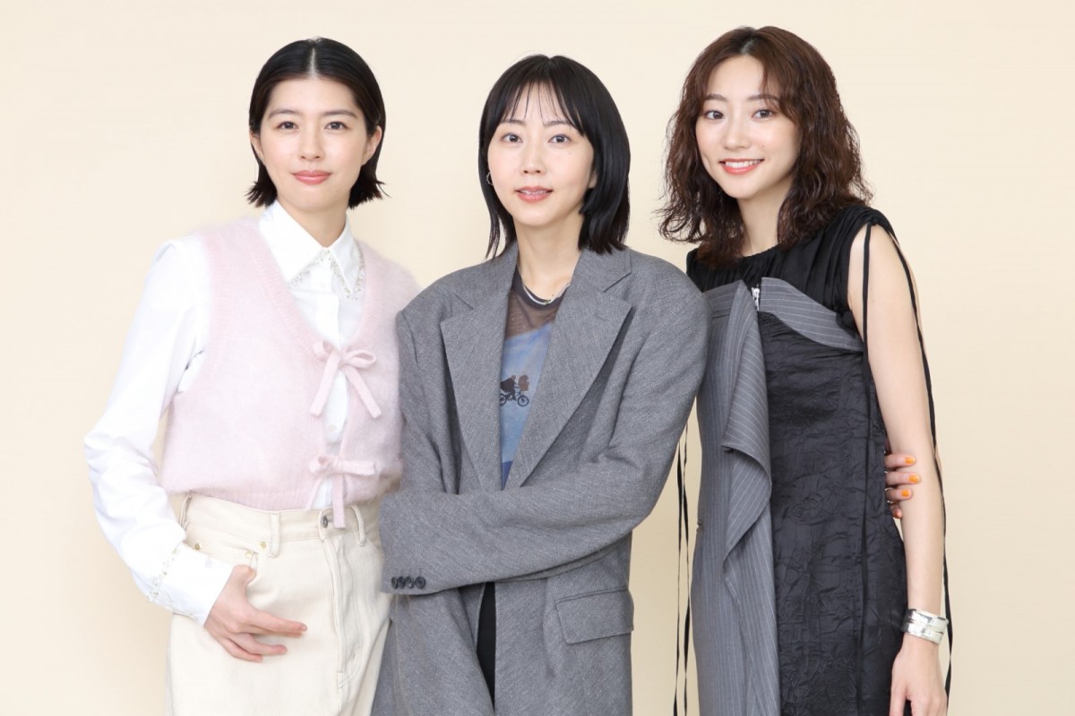 木南晴夏×佐久間由衣×武田玲奈の“仲良し3姉妹”が明かす「お互いのハンサムなところ」