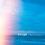 映画『バジーノイズ』主題歌、清澄 by Takumi Kawanishi（JO1）「surge」ジャケット