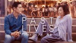 ラブストーリーを超えた最高傑作『パスト ライブス／再会』U‐NEXTで配信！　アカデミー賞Wノミネートされた話題作