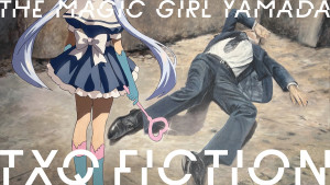 “恐怖心”テーマの『魔法少女山田』放送決定！ 『イシナガキクエ』『飯沼一家』に続くTXQ FICTION第3弾
