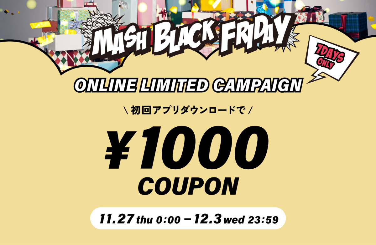 「MASH BLACK FRIDAY」