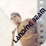 森脇健児「LANDING BEAM（ランディングビーム）」