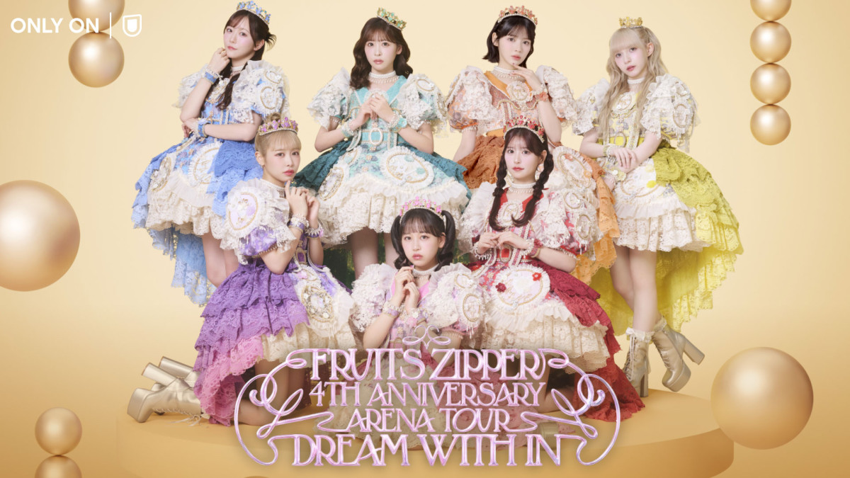 FRUITS ZIPPERの結成4周年記念アリーナツアー「DREAM WITH IN」をU‐NEXTにて独占ライブ配信！