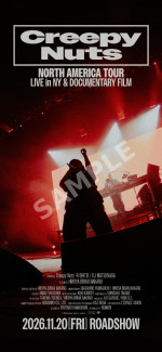 『Creepy Nuts - NORTH AMERICA TOUR：LIVE in NY ＆ DOCUMENTARY FILM』ムビチケ前売券（オンライン）特典