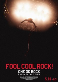 FOOL COOL ROCK!　ONE OK ROCK DOCUMENTARY FILM