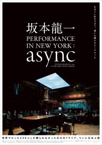 《坂本龍一 PERFORMANCE IN NEW YORK : async》