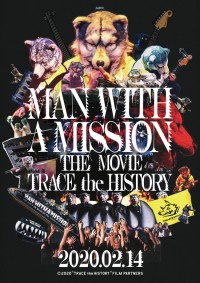 MAN WITH A MISSION THE MOVIE ‐TRACE the HISTORY‐