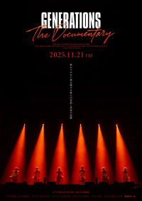 GENERATIONS：The Documentary